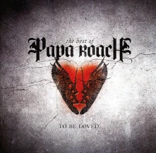 CD The Best Of Papa Roach: To Be Loved.
