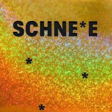 Vinyl SCHNE*E