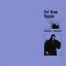 Peel Dream Magazine, Vinyl MORAL PANICS