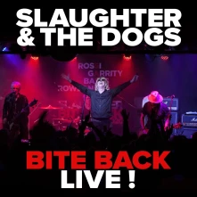 Slaughter and the Dogs, CD BITE BACK LIVE