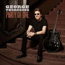CD THOROGOOD GEORGE - PARTY OF ONE