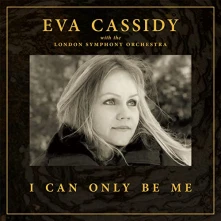 Eva Cassidy, CD I CAN ONLY BE ME