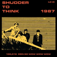 Shudder to Think, Vinyl 1987