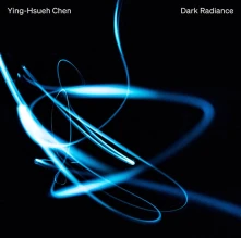 CD CHEN, YING-HSUEH - DARK RADIANCE