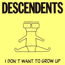 Descendents, Vinyl I DON'T WANT TO GROW UP