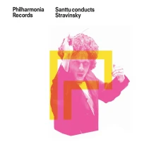 CD Philharmonia Orchestra... - Santtu Conducts Stravinsky: Petrushka (Complete Ballet, 1947 Version), the Firebird Suite