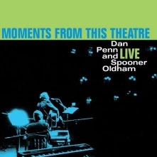 Vinyl PENN, DAN/SPOONER OLDHAM - MOMENTS FROM THIS THEATRE