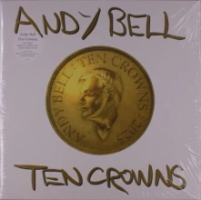 Andy Bell, Vinyl TEN CROWNS