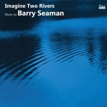 CD Saracino, Francesca/Richa - Imagine Two Rivers: the Music of Barry Seaman