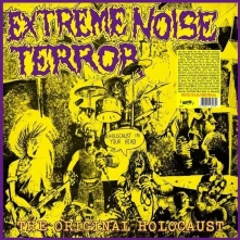 Vinyl EXTREME NOISE TERROR - THE ORIGINAL HOLOCAUST