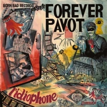 Vinyl FOREVER PAVOT - L'IDIOPHONE