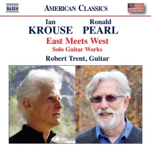 CD Trent, Robert - Pearl & Krouse: East Meets West - Solo Guitar Works