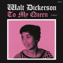 Vinyl DICKERSON, WALT - TO MY QUEEN