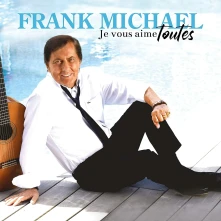 Vinyl MICHAEL, FRANK - JE VOUS AIME TOUTES
