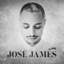 CD JAMES JOSE - WHILE YOU WERE SLEEPING