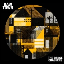 Vinyl DANCE CRASHERS - RAWTOWN