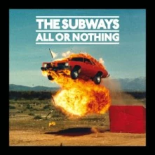 The Subways, CD ALL OR NOTHING