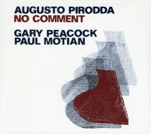 CD PIRODDA/PEACOCK/MOTIAN - NO COMMENT
