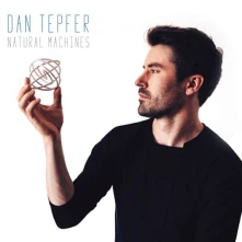 CD TEPFER, DAN - NATURAL MACHINES