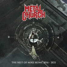 Metal Church, CD METAL CHURCH - BEST OF MIKE HOWE (2016-2021)