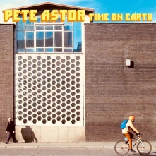 Vinyl ASTOR, PETE - TIME ON EARTH