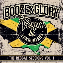 Vinyl BOOZE & GLORY - REGGAE SESSIONS VOL.1