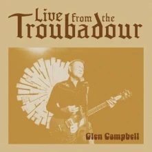 Glen Campbell, CD Live From The Troubadour