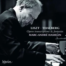 Marc-André Hamelin, CD LISZT/THALBERG: OPERA TRANSCRIPTIONS & FANTASIES