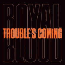 Vinyl TROUBLE’S COMING