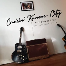 CD BOURNE BAND, MIKE - CRUISIN' KANSAS CITY