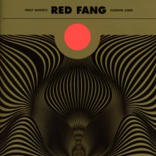 CD RED FANG - ONLY GHOSTS