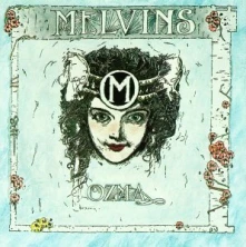 Melvins, CD OZMA