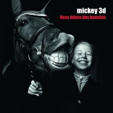 Vinyl MICKEY 3D - NOUS ETIONS DES HUMAINS