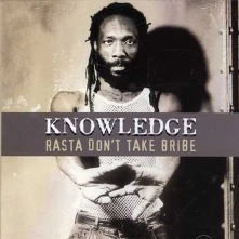 Knowledge the Pirate, CD KNOWLEDGE - RASTA DON'T TAKE BRIBE