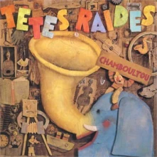 Têtes Raides, CD CHAMBOULTOU