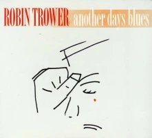 Robin Trower, CD ANOTHER DAYS BLUES