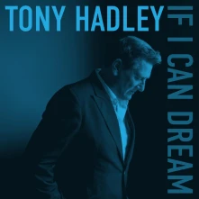 Tony Hadley, CD IF I CAN DREAM
