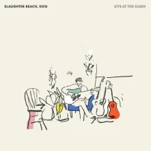 Slaughter Beach, Dog, Vinyl LIVE AT THE CABIN