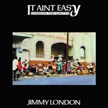 Jimmy London, Vinyl IT AIN'T EASY LIVING IN THE GHETTO