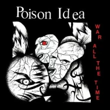 Poison Idea, Vinyl WAR ALL THE TIME