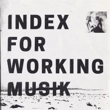 Index For Working Musik, Vinyl DRAGGING THE NEEDLEWOR...