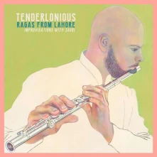 Vinyl TENDERLONIOUS - RAGAS FROM LOHORE - IMPROVISATIONS WITH JAUBI