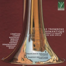 CD VERZILLO, FRANCESCO & DAN - LE TROMBONE ROMANTIQUE DANS LA FRANCE DU XIXE SIHCLE