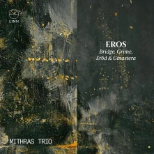 CD Mithras Trio - Eros: Bridge, Grime, Erod & Ginastera