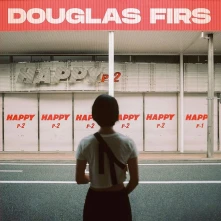 Douglas Firs, Vinyl HAPPY PT. 2