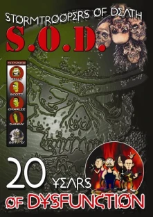 Stormtroopers of Death, DVD S.O.D. - 20 YEARS OF DYSFUNCTION