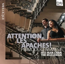 CD Pianoduo Mimese/Hiu-Man C - Attention, Les Apaches!