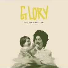 The Glorious Sons, CD GLORY