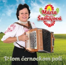 Mária Šamajová, CD V tom černockom poli
