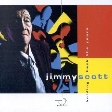 Jimmy Scott, CD HOLDING BACK THE YEARS